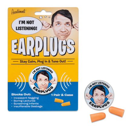"I'm Not Listening!" Ear Plugs