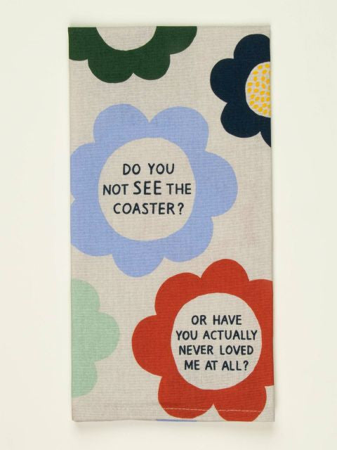 Do You Not See The Coaster Dish Towel- folded