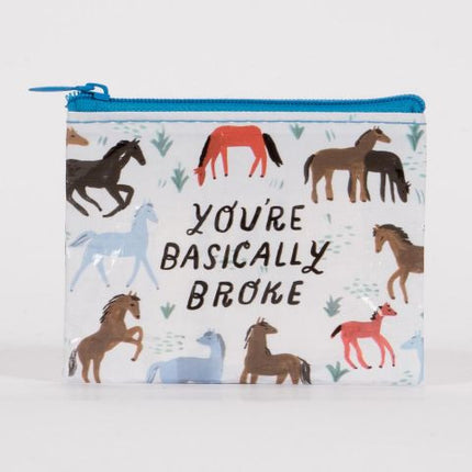 You're Basically Broke Coin Purse- front view