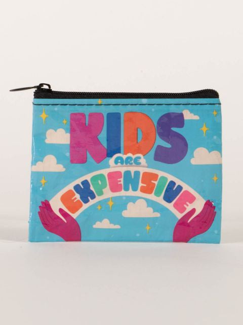 Kids Are Expensive Coin Purse- front view
