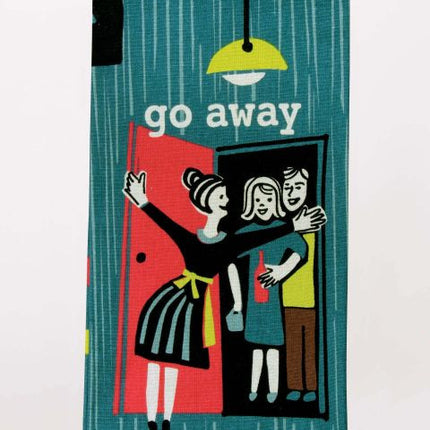 Go Away Dish Towel
