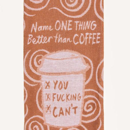 Better Than Coffee Dish Towel- folded