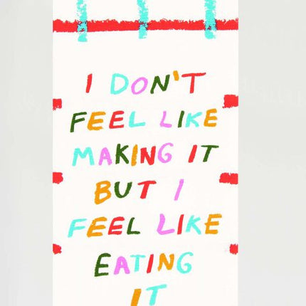 Don't Feel Like Making It Dish Towel- folded