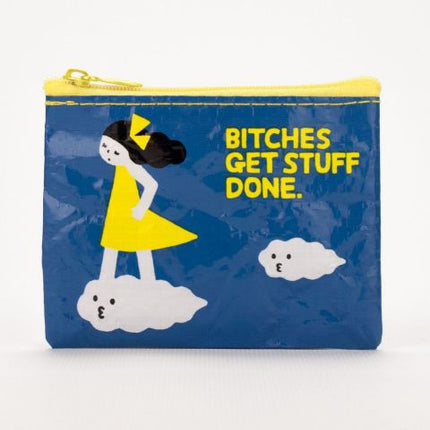 Bitches Get Stuff Done Coin Purse- front view