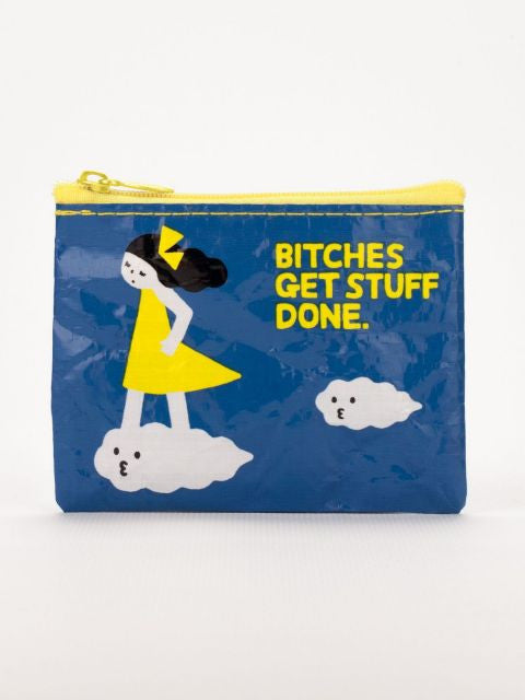 Bitches Get Stuff Done Coin Purse- front view