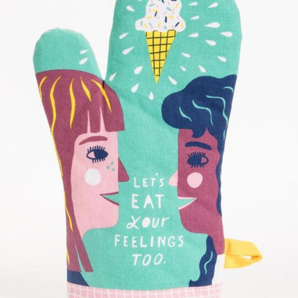 Let's Eat Your Feelings Too Oven Mitt