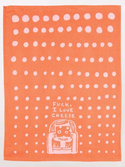 Fuck, I Love Cheese Dish Towel- unfolded