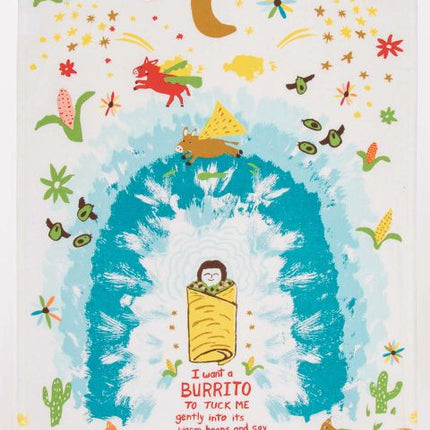 I Want A Burrito Dish Towel- unfolded