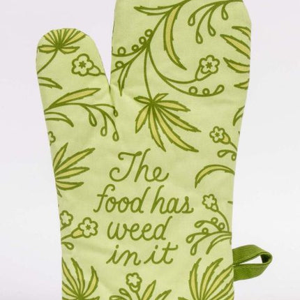 Food Has Weed In It Oven Mitt- front view
