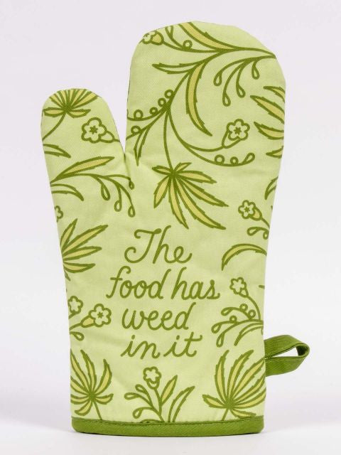 Food Has Weed In It Oven Mitt- front view