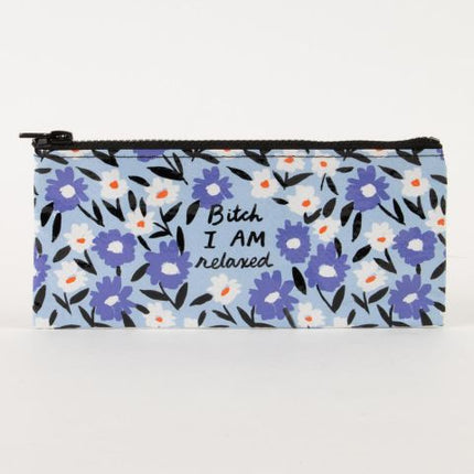Bitch I AM Relaxed Pencil Case- front view
