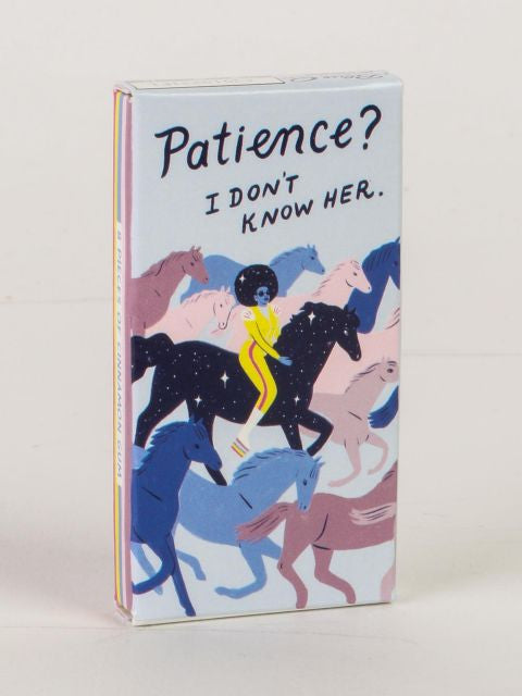 Patience? Don't Know Her Gum- front of package