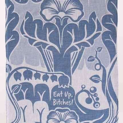 Eat Up Bitches Dish Towel- unfolded