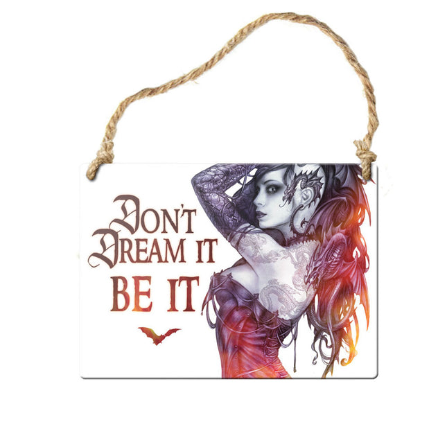 Don't Dream It Be It Sign