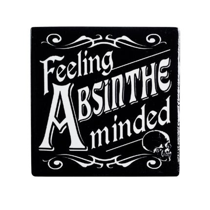 Feeling Absinthe Minded Coaster