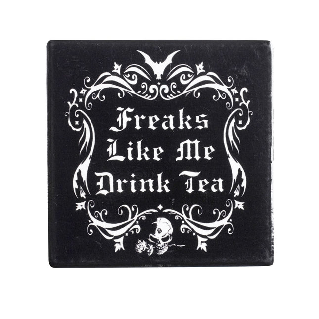 Freaks Like Me Drink Tea Coaster- top view
