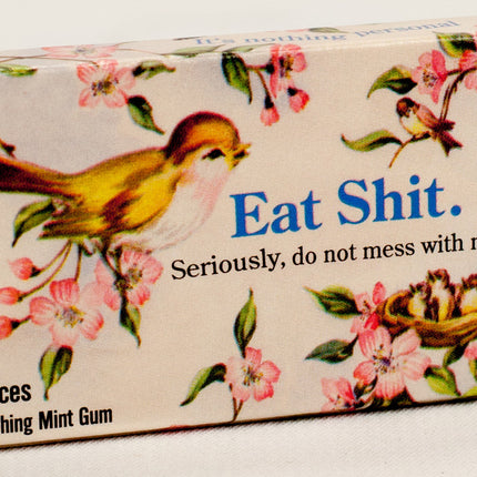 Eat Shit Gum- front of package