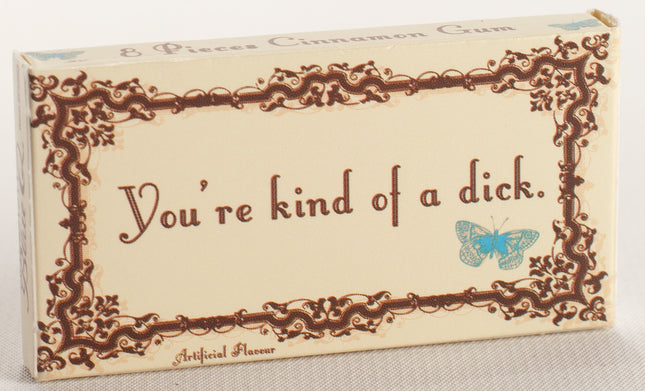 You're Kind of a Dick Gum- front of package