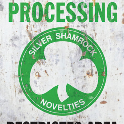 Silver Shamrock Final Processing Sign