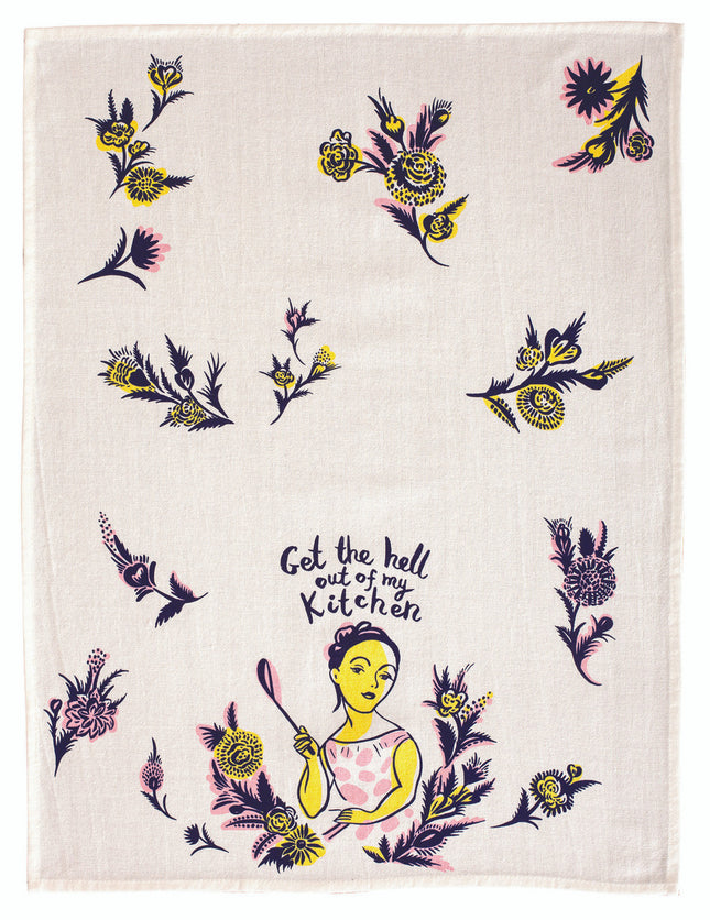 Get The Hell Out Dish Towel- unfolded