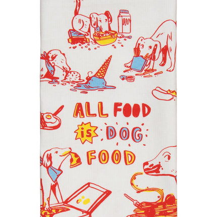 All Food Is Dog Food Dish Towel- folded