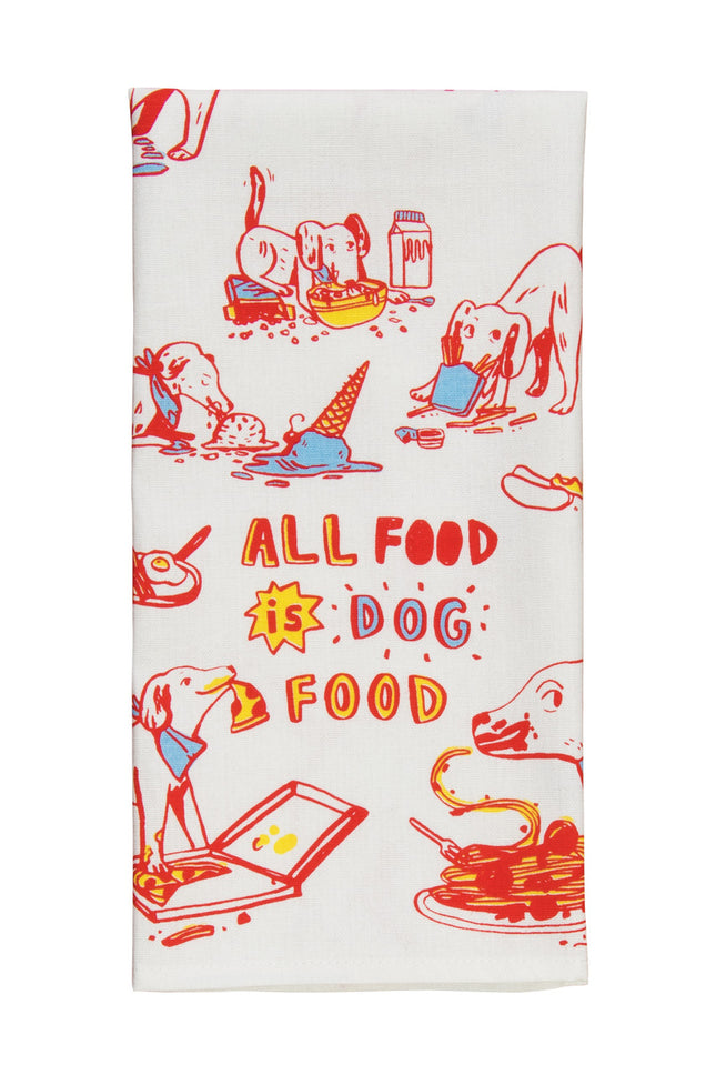 All Food Is Dog Food Dish Towel- folded