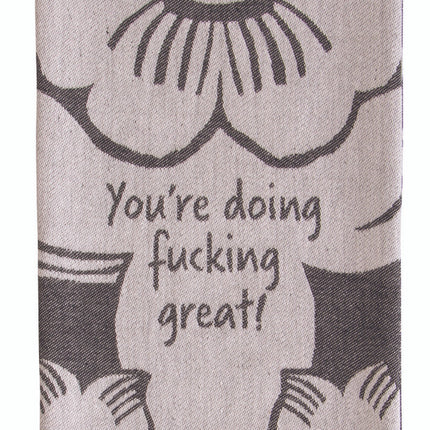 Doing Fucking Great Dish Towel- folded