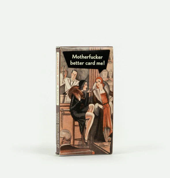 Motherfucker Better Card Me Gum- front of package