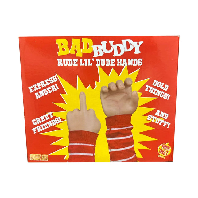 Bad Buddy Rude Lil' Dude Chucky Hands