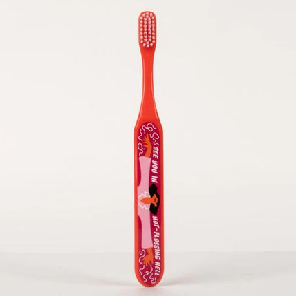 Not Flossing Hell Toothbrush- front view